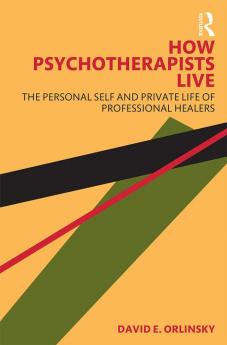 How Psychotherapists Live