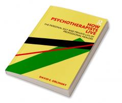 How Psychotherapists Live