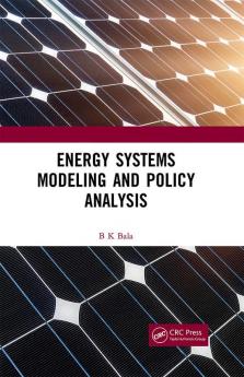 Energy Systems Modeling and Policy Analysis