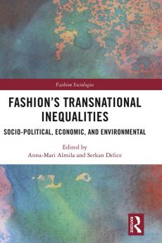 Fashion’s Transnational Inequalities