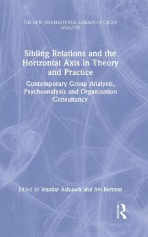 Sibling Relations and the Horizontal Axis in Theory and Practice