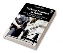 Tackling Terrorism in Britain