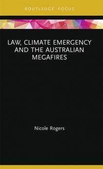 Law Climate Emergency and the Australian Megafires