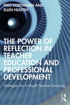 Power of Reflection in Teacher Education and Professional Development