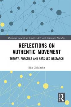 Reflections on Authentic Movement