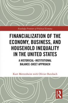 Financialization of the Economy Business and Household Inequality in the United States