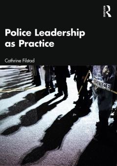 Police Leadership as Practice