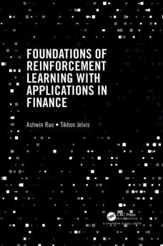 Foundations of Reinforcement Learning with Applications in Finance