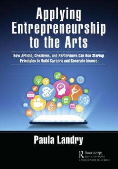 Applying Entrepreneurship to the Arts