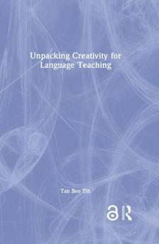 Unpacking Creativity for Language Teaching