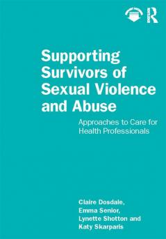 Supporting Survivors of Sexual Violence and Abuse