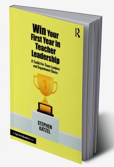 Win Your First Year in Teacher Leadership