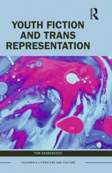 Youth Fiction and Trans Representation