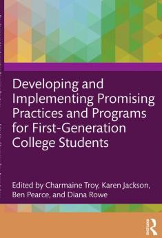 Developing and Implementing Promising Practices and Programs for First-Generation College Students