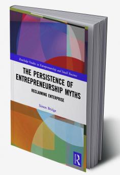 Persistence of Entrepreneurship Myths