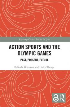 Action Sports and the Olympic Games