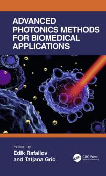 Advanced Photonics Methods for Biomedical Applications
