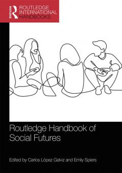 Routledge Handbook of Social Futures