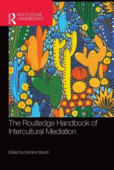 Routledge Handbook of Intercultural Mediation