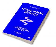 Future Human Behavior