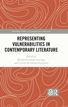 Representing Vulnerabilities in Contemporary Literature