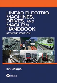 Linear Electric Machines Drives and MAGLEVs Handbook