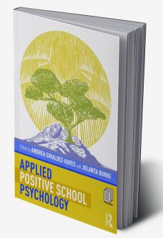 Applied Positive School Psychology