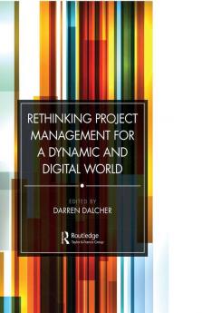 Rethinking Project Management for a Dynamic and Digital World