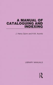 Manual of Cataloguing and Indexing
