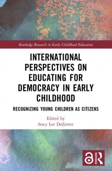International Perspectives on Educating for Democracy in Early Childhood