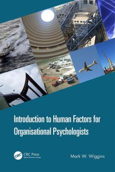 Introduction to Human Factors for Organisational Psychologists