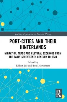 Port-Cities and their Hinterlands