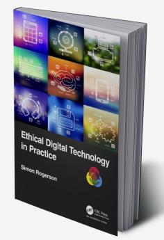 Ethical Digital Technology in Practice