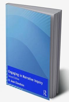 Engaging in Narrative Inquiry