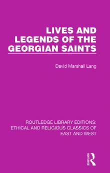 Lives and Legends of the Georgian Saints