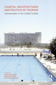 Coastal Architectures and Politics of Tourism