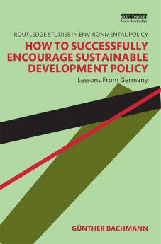 How to Successfully Encourage Sustainable Development Policy