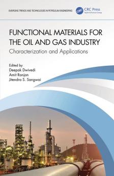 Functional Materials for the Oil and Gas Industry