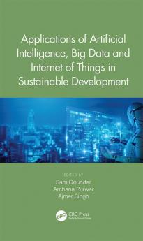 Applications of Artificial Intelligence Big Data and Internet of Things in Sustainable Development