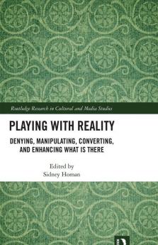 Playing with Reality