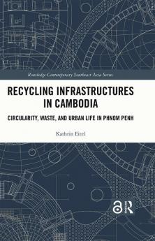 Recycling Infrastructures in Cambodia