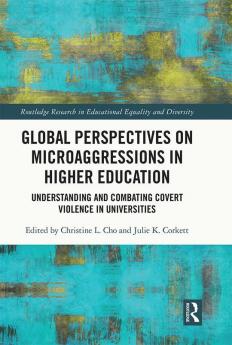 Global Perspectives on Microaggressions in Higher Education