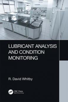 Lubricant Analysis and Condition Monitoring