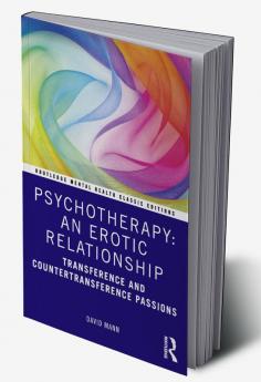 Psychotherapy: An Erotic Relationship