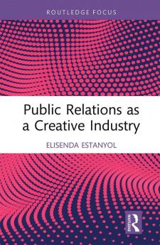 Public Relations as a Creative Industry