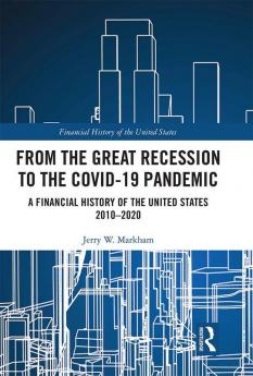 From the Great Recession to the Covid-19 Pandemic