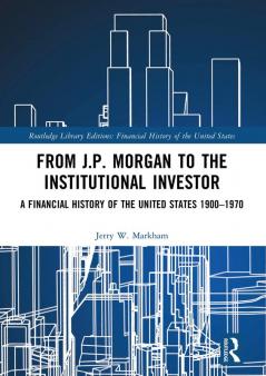 From J.P. Morgan to the Institutional Investor