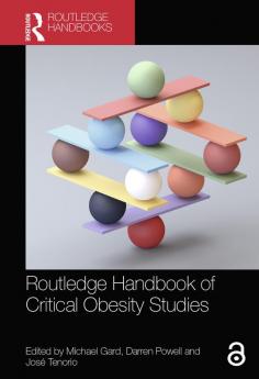 Routledge Handbook of Critical Obesity Studies