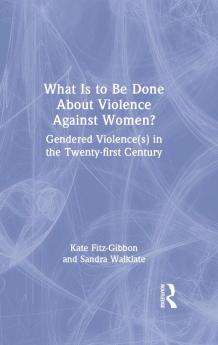 What Is to Be Done about Violence Against Women?
