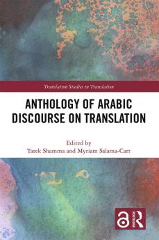 Anthology of Arabic Discourse on Translation